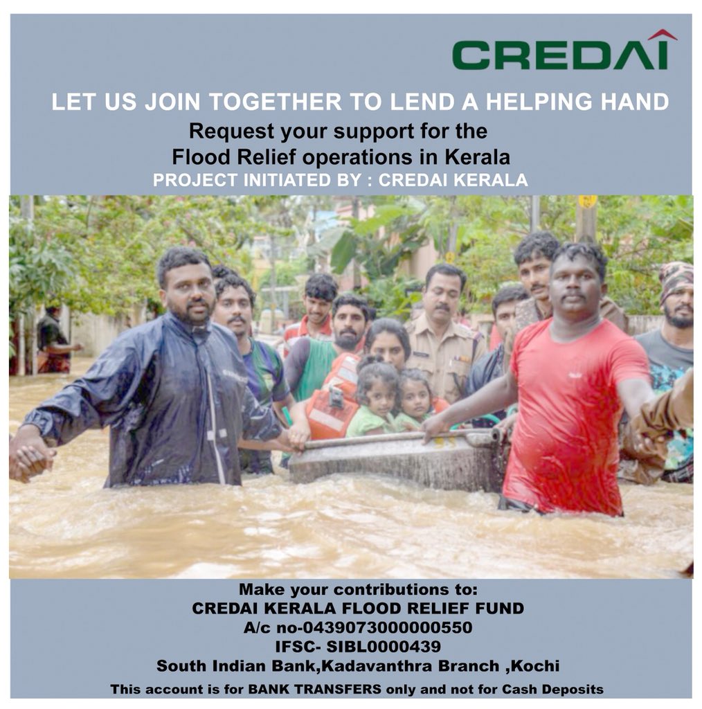 Dear all , 
Let's reach out to our brethren in Kerala in this hour of distress. Let's rise to the occasion to help them face the unprecedented situation the whole state is passing through.@CREDAINational @CredaiPunemetro @CREDAI_Gujarat @CREDAI_MCHI @CREDAI_MCHI @credaibareilly @ https://t.co/QfcYc3qbWP